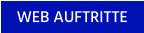WEB AUFTRITTE